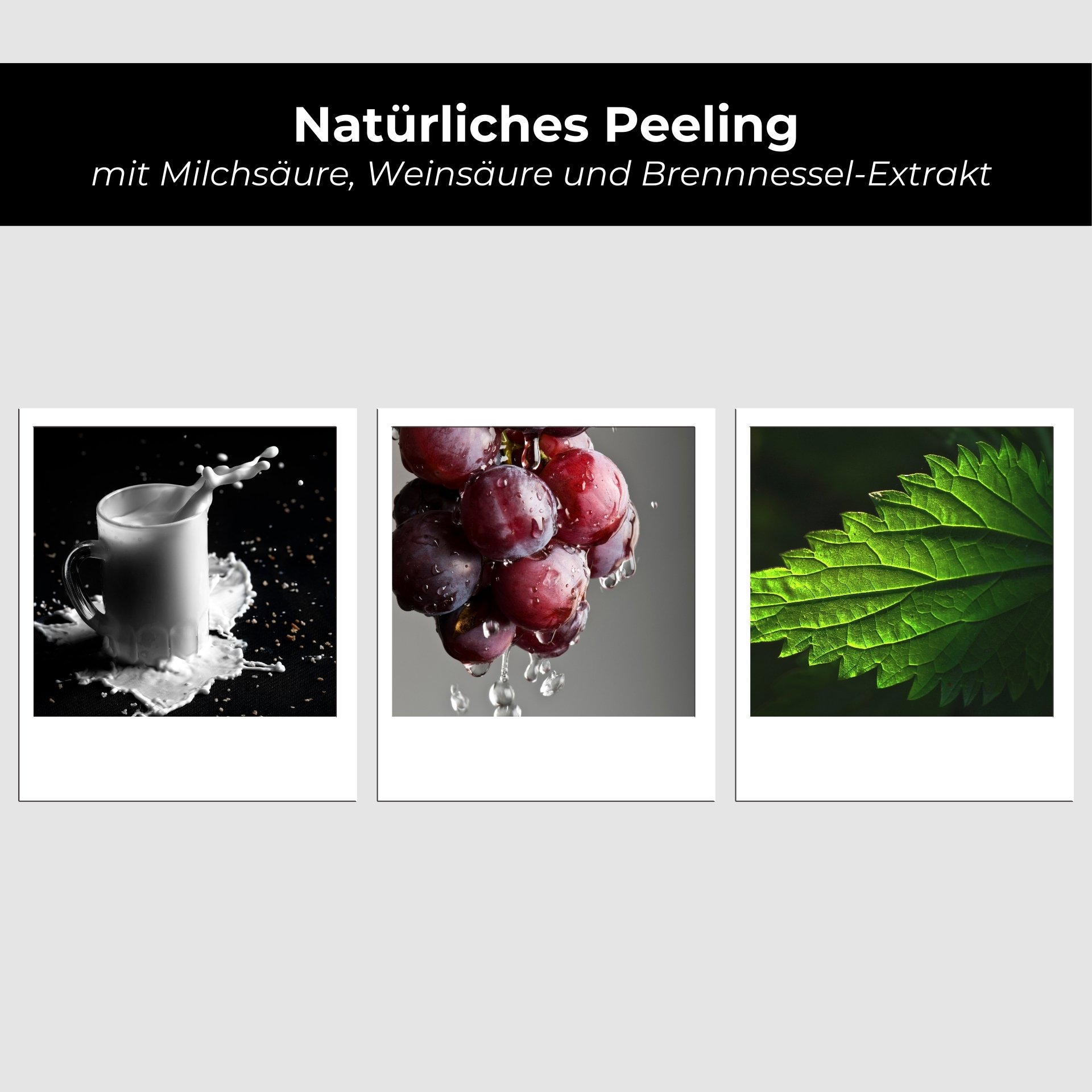 Natürliches Peeling mit Milch, Trauben und Brennnessel-Extrakt, dargestellt durch Bilder von spritzendem Milchglas, frischen Trauben und grünen Brennnesselblättern.